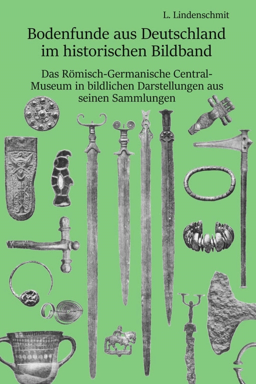 Bodenfunde aus Deutschland im historischen Bildband